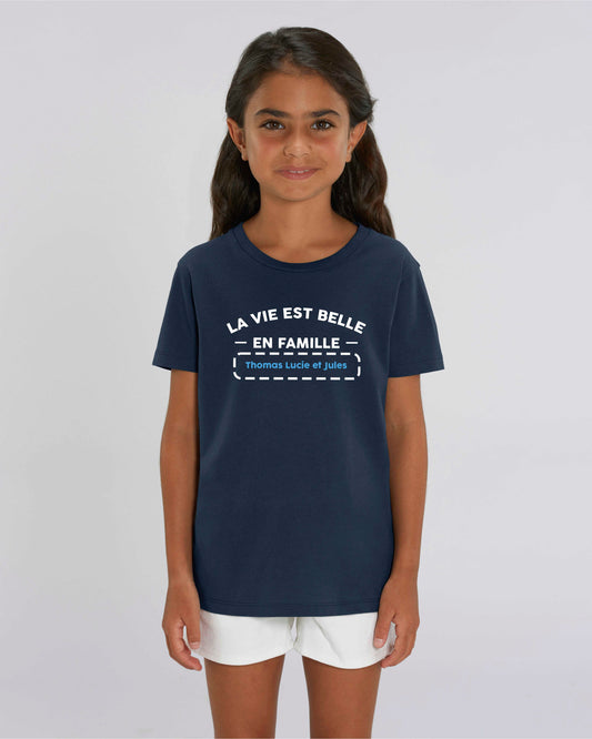 T-shirt fille en coton bio personnalisable "La vie est belle en famille"