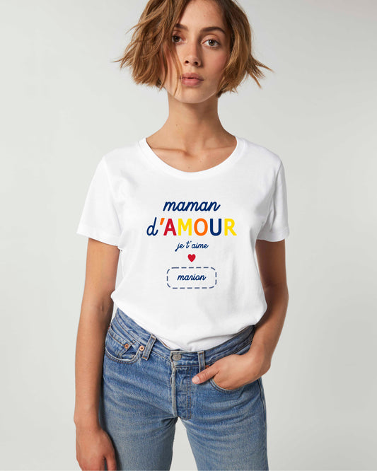 T-shirt Femme en coton bio prénom personnalisable "Maman d'amour je t'aime"